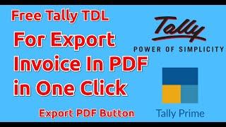 Free Tally TDL for Export Button, Export Any Invoice in PDF Format in One Click