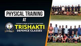 Daily Physical Training at Parade Ground || Trishakti Defence Classes 