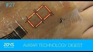 #27 Avatar Technology Digest / New 'e-skin' tech turns your body into a walking display