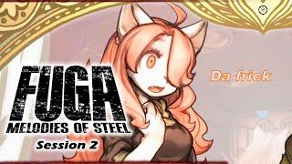 Fuga: Melodies of Steel | Forever In School (Session 2)