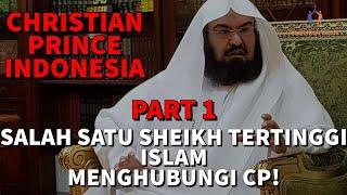 CHRISTIAN PRINCE INDONESIA / Akhirnya!! Syekh Tertinggi Islam Dipanggil untuk LAWAN CP!!! (PART 1/3)