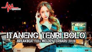 DJ Itaneng Tenri Bolo Breakbeat Full Melody Terbaru 2024 ( DJ ASAHAN V2 )