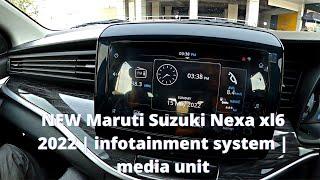 NEW  Maruti Suzuki  Nexa xl6 2022 | infotainment system | media unit | tutorial | DIY