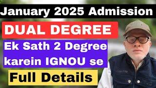 IGNOU Dual Degree Programme January 2025 Admission: एक साथ 2 Degree करें IGNOU से