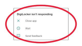 Fix DigiLocker App isn't Responding Error in Android & Ios - DigiLocker Not Responding Problem