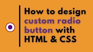 How to design custom radio button with HTML & CSS (Hindi)