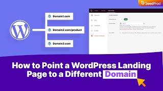 How to Point a WordPress Landing Page to a Different Domain