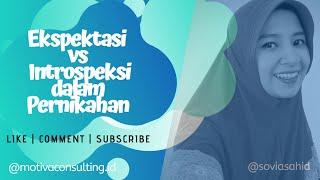 Ekspektasi vs Introspeksi Menikah - Sovia Sahid