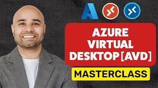 Azure Virtual Desktop Masterclass | [AZ-140] Bootcamp (12 Labs & 26 Exercises)