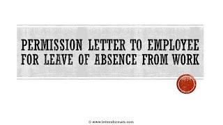 How to Write a Permission Letter to Employee for Leave of Absence from Work