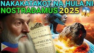 Nakakatakot na Hula at Prediksyon ni Nostradamus sa 2025