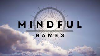 Mindful Games - Coming This Wednesday