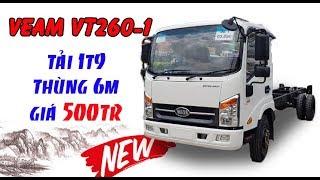 Xe tải Veam Vt260-1| Động cơ Isuzu| Thùng dài 6m| Giá chỉ 500tr?