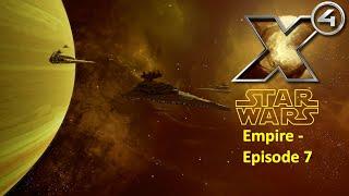 X4: Star Wars Interworlds Roleplay - Empire - Episode 7