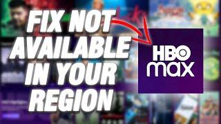 How To Fix HBO Max App Not Available In Your Region | Final Solution