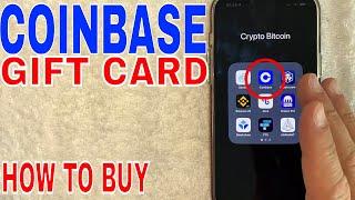  How To Buy Coinbase Gift Card  