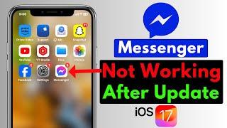 Facebook Messenger not Working on iPhone After iOS 17 Update | Facebook Messenger Problems