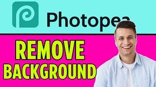 Photopea : How to Remove Background in Photopea (2024)