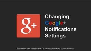 How to Change Settings for Google+ Notifications