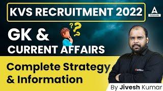 KVS Recruitment 2022-23 | KVS GK & Current Affairs Preparation | Complete Strategy