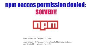 EACCES Permissions Error Solved!
