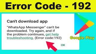 How to Fix Error 192 Code Problem - Google Play Store