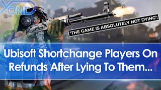 Ubisoft shortchange XDefiant players on refunds after lying that the game wouldn't die...