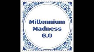 Millennium Madness 6.0