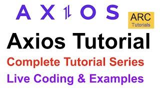 Axios Tutorial | Axios Tutorial For Beginners Full Course | Axios Get Post Put Delete Tutorial