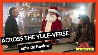 "Across the Yule-verse" Episode Review - The Santa Clauses