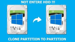 Clone partition to partition | Not entire HDD or SSD