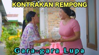 GARA - GARA LUPA || KONTRAKAN REMPONG EPISODE 848