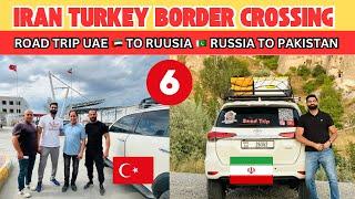 Crossing Into Turkey  | Iran To Turkey | Road Trip | EP 6 | UAE to RUSSIA | Punjabi Explorer