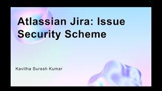 Atlassian Jira: Issue Security Scheme