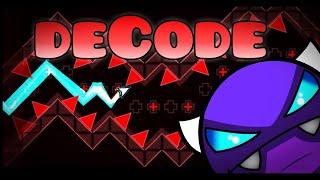 DeCode 100% [Easy demon], by Rek3dge.