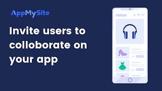 Invite users | AppMySite