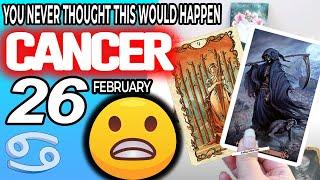 Cancer YOU NEVER THOUGHT THIS WOULD HAPPEN horoscope for today FEBRUARY 26 2024  #cancer tarot