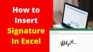 How to Insert Signature In Excel