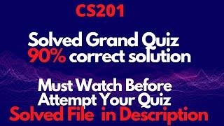 cs201 Solved Grand quiz  |midterm grand quiz cs201|cs201 grand quiz 2020|cs201 grand quiz solution