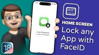 How to Lock Any App on Your iPhone with iOS 18