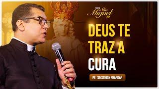 DEUS TE TRAZ A CURA - Pregação - Pe. Chrystian Shankar | Festa de São miguel 2024 - Hesed