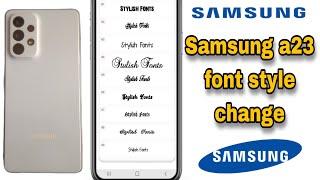 Samsung a23 font style change || Samsung font style change