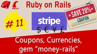 Ruby on Rails #11 Stripe API - Coupons, Currencies, gem money rails