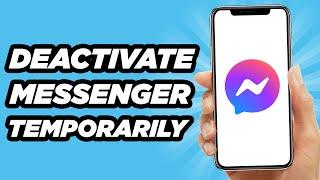 Temporarily Deactivate Messenger Account | Easy Tutorial (2022)