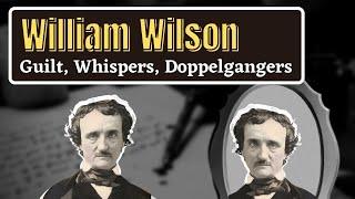 William Wilson by Edgar Allan Poe - Short Story Summary, Analysis, Review