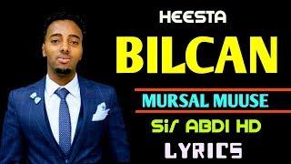 MURSAL MUSE HEESTA (BILCAN) LYRICS