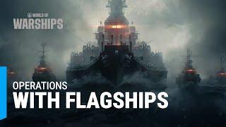 Face fleets led by powerful new enemies in temporary Operations | Operations with Flagships