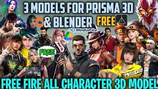 FREE FIRE ALL CHARACTER 3D MODEL FREE  || FOR PRISMA 3D AND BLENDER  || MEDIAFIRE LINK & GD LINK 