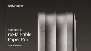 reMarkable Paper Pro | Launch event