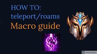 How to use Teleport or Roam | Top lane macro guide